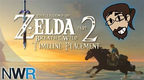 Zelda Breath Of The Wild Timeline Placement Part 2 Youtube