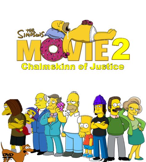 The Simpsons Movie 2 Chalmskinn Of Justice Nickelodeon Movies Wiki