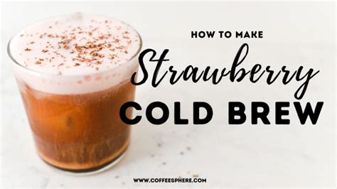 Strawberry Cold Brew Starbucks Secret Menu Drink At Home