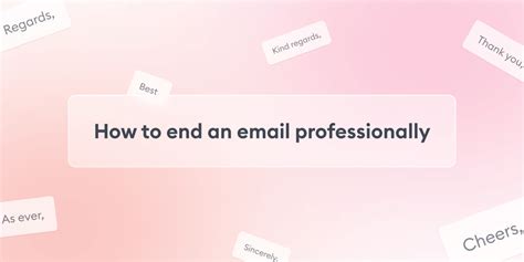 How To End An Email Professionally 10 Examples Of Best Email Sign Offs