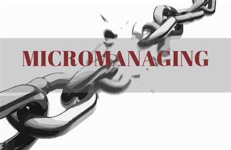 How To Avoid Being A Micromanaging Boss Leadership Excellence