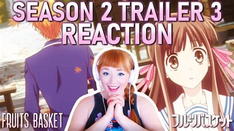 The second season of fruits basket concluded in september, but has a release date for season 3 been confirmed? Fruits Basket Season 2 Trailer 3 REACTION - YouTube