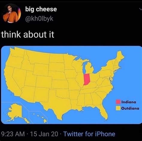 Think About It Indiana Outdiana Us Map United States Funny