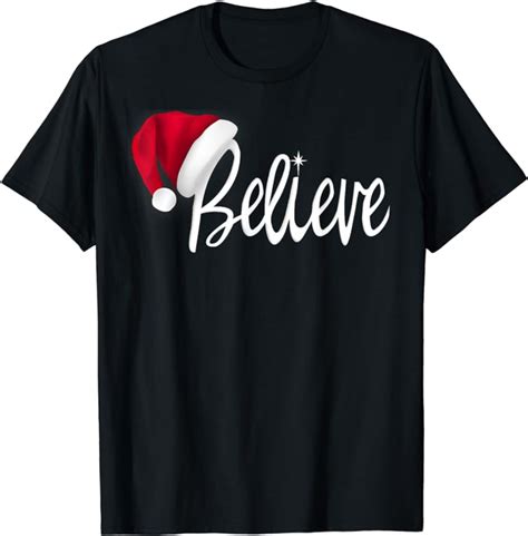 Christmas Believe In Santa Claus Shirt