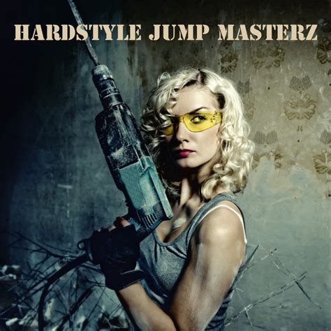 Hardstyle Jump Masterz Compilation By Various Artists Spotify