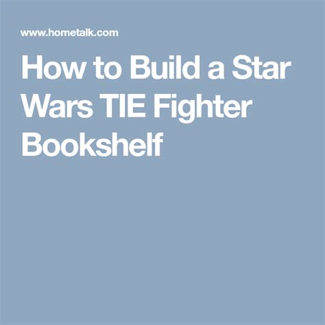 How To Build A Star Wars Tie Fighter Bookshelf Star Wars Tie Fighter