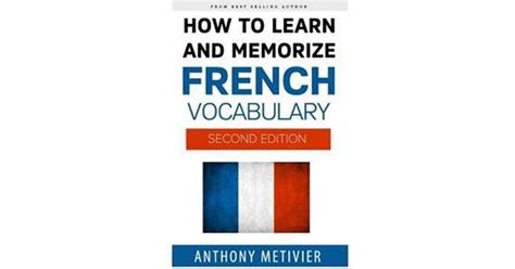 How To Learn And Memorize French Vocabulary Häftad 2015 • Se Priser
