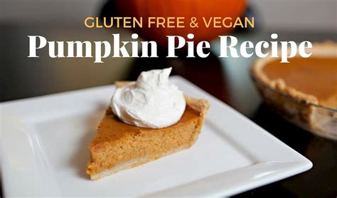 Vegan Pumpkin Pie Gluten Free