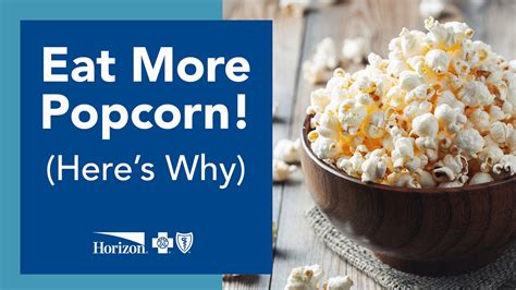Eat More Popcorn Heres Why