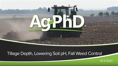 Tillage Depth Lowering Soil Ph Fall Weed Control 2021 Acrestv
