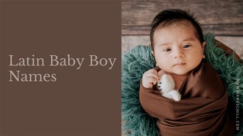 Latin Baby Boy Names 180 Stylish And Unique Latin Baby Boy Names For