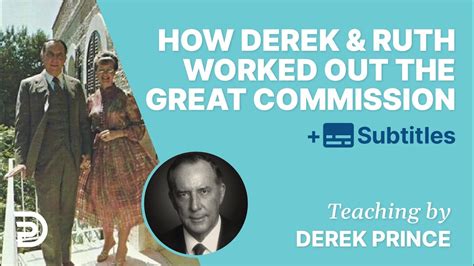 How Derek And Ruth Worked Out The Great Commission Derek Prince Youtube
