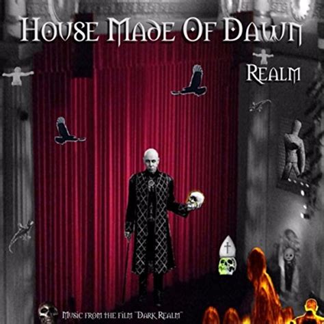 Realm Music From The Film Dark Realm By House Made Of Dawn On Amazon Music Uk