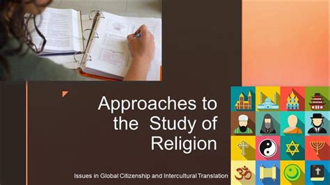 Approaches To The Study Of Religion Issues In Global Citizenship And