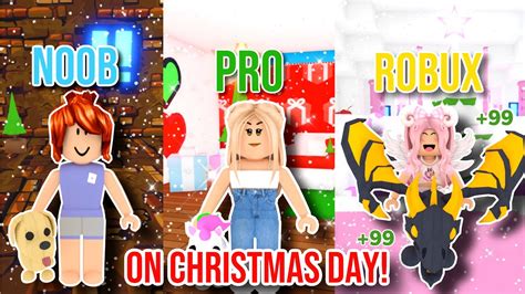 Noob Vs Pro Vs Robux Spender In Adopt Me On Christmas Which One Are
