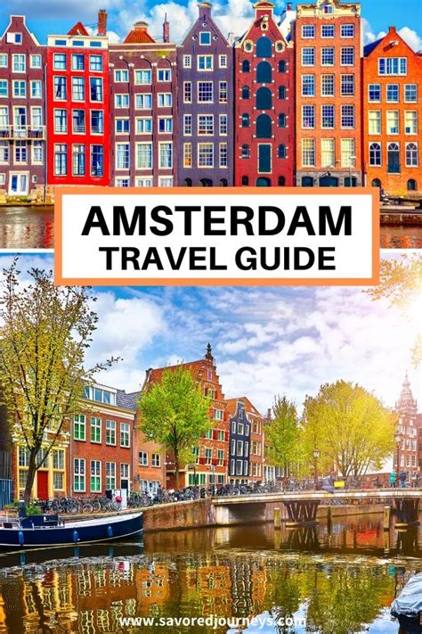 Essential Travel Guide To Amsterdam Updated For 2023 Savored Journeys
