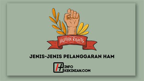 Terlengkap Ini 5 Jenis Jenis Pelanggaran HAM Di Indonesia