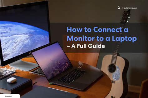 Connect Laptop To Monitor Step By Step Guide And Top 6 Tools