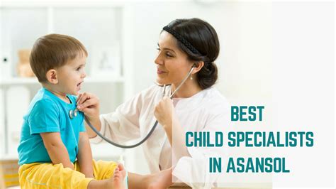 Top 10 Best Pediatricians In Asansol Essencz