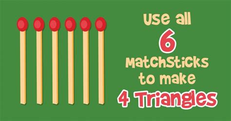 Move All 6 Matchsticks To Create 4 Equilateral Triangles Doyouremember