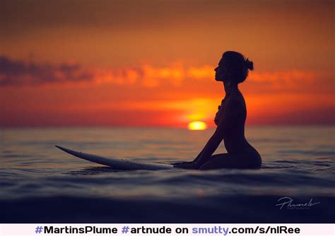 By Martinsplume Artnude Artisticnude Silhouette Sunset Beautiful Sea Surfboard Surfgirl