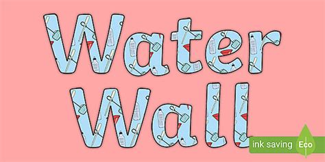 👉 Water Wall Display Lettering Teacher Made Twinkl