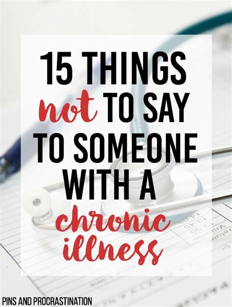 Things Not To Say To Someone With A Chronic Illness Or Invisible Illness Pins And