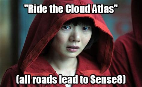 robert sexton memes cloud atlas sense8 netflix original doona bae netflix originals the