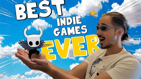 The Best Indie Games Ever Youtube
