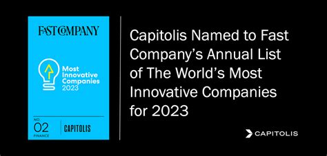 Capitolis Named To Fast Companys Annual List Of The Worlds Most