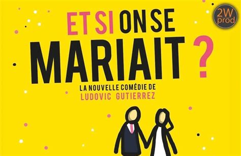 La Comédie Et Si On Se Mariait Vendredi Soir à Bergues