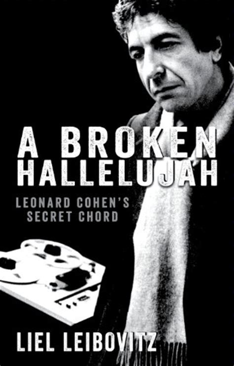 A Broken Hallelujah By Liel Leibovitz