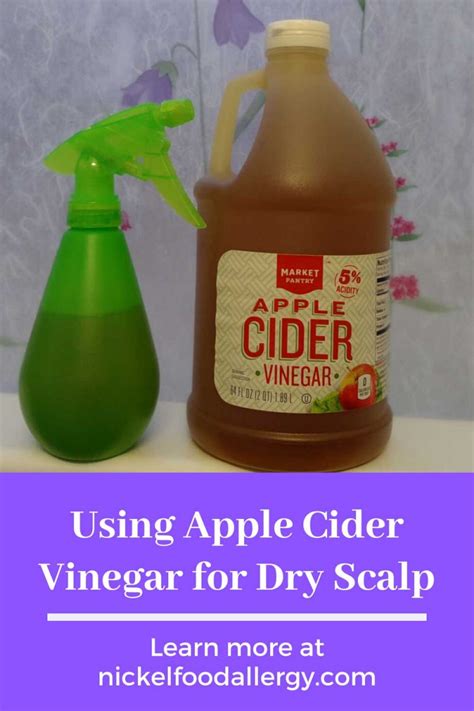 Using Apple Cider Vinegar For Dry Scalp Nickel Food Allergy