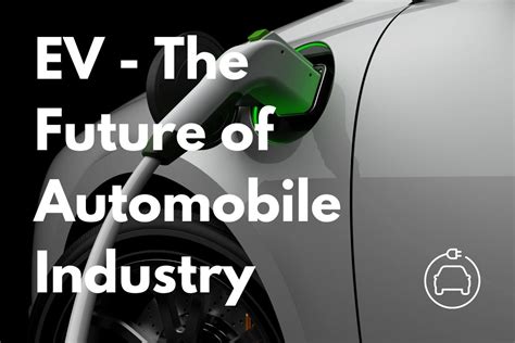 evs are the future of automobile industry conveyanceopedia