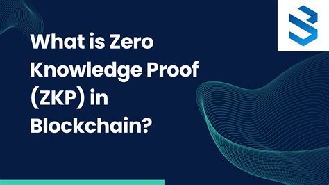 Zero Knowledge Proof Working And Its Importance In Blockchain