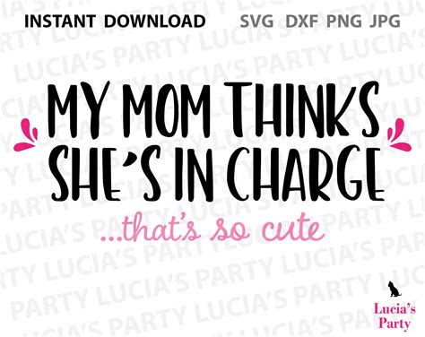 My Mom Thinks She Is In Charge Svg New Baby Onesie Svg Onesie Etsy