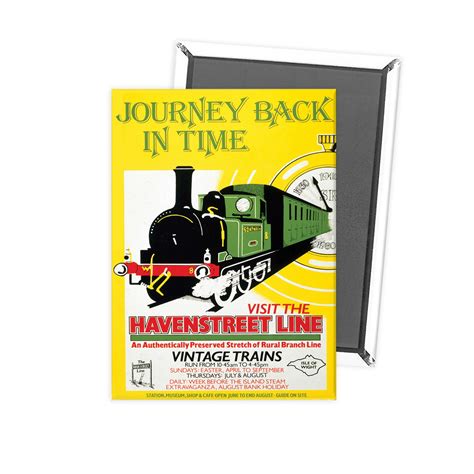 Journey Back In Time Havenstreet Line Magnet Railway Posters