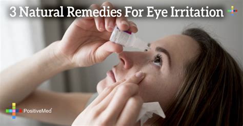 3 Natural Remedies For Eye Irritation