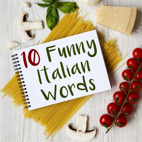 10 Funny Italian Words That Will Make You Chuckle Daily Italian Words