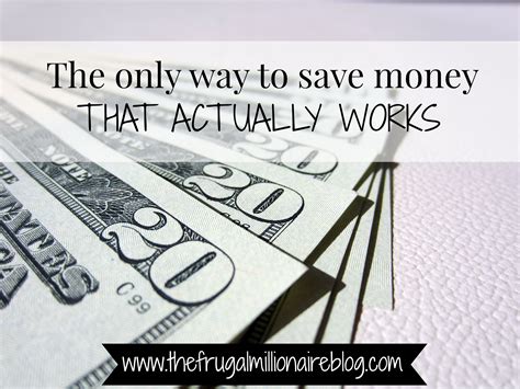 The Only Way To Save Money That Actually Works The Frugal Millionaire