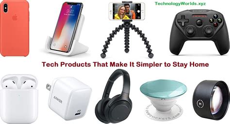 Tech Products That Make It Simpler To Stay Home