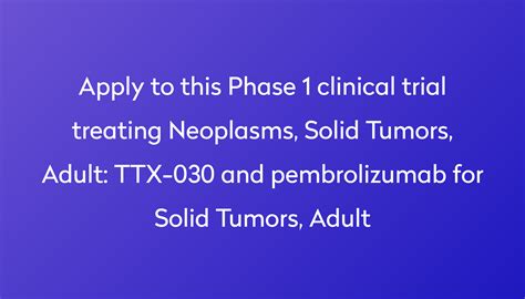 Ttx 030 And Pembrolizumab For Solid Tumors Adult Clinical Trial 2022
