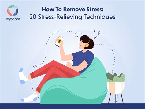 How To Remove Stress 20 Stress Relieving Techniques Joyscore