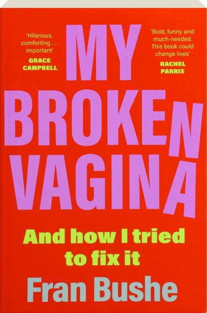 My Broken Vagina And How I Tried To Fix It