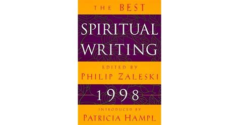 The Best Spiritual Writing 1998 By Philip Zaleski