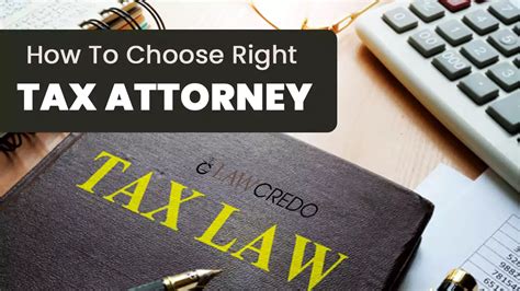 How To Choose The Right Tax Attorney Best Tax Attorney Near Me
