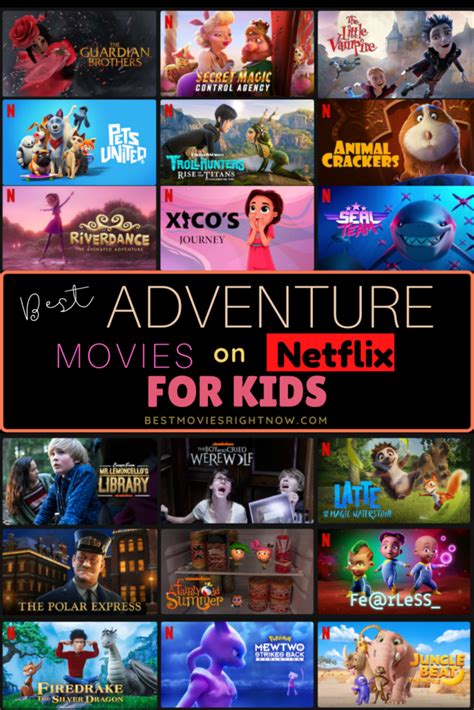 15 Best Adventure Movies On Netflix For Kids Best Movies Right Now