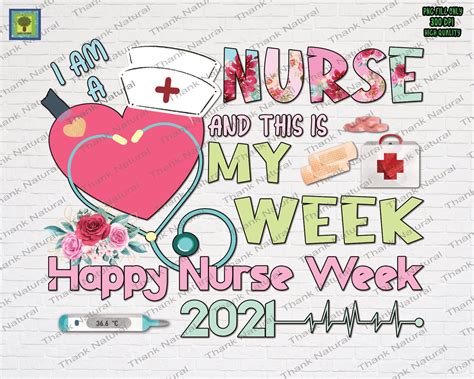 I Am A Nurse and This Is My Week Happy Nurse Week 2021 | Etsy