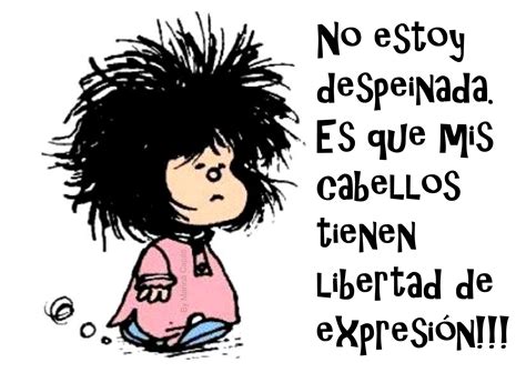 Mafalda Por La Libertad De Expresión Funny Mom Quotes Mom Humor
