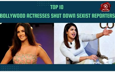 Top 10 Bollywood Actresses Shut Down Sexist Reporters Latest Articles Nettv4u